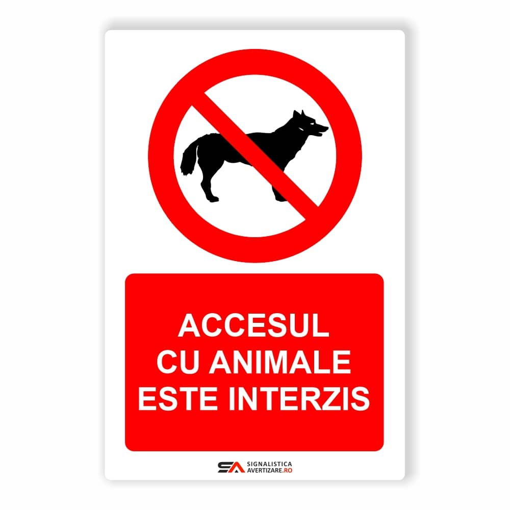 Accesul cu animale este interzis – Panou Indicator de Interzicere
