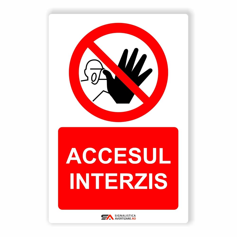 Accesul interzis – Panou Indicator de Interzicere